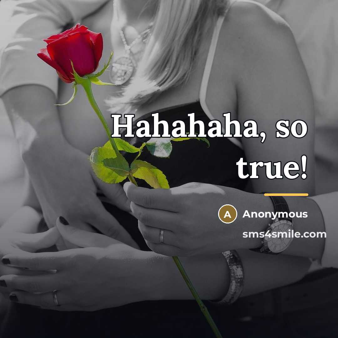 “Hahahaha, so true!…” quote by Anonymous