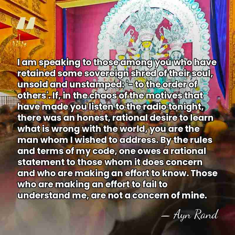 I am speaking to those among you who have retained some sovereign&hellip; - Ayn Rand