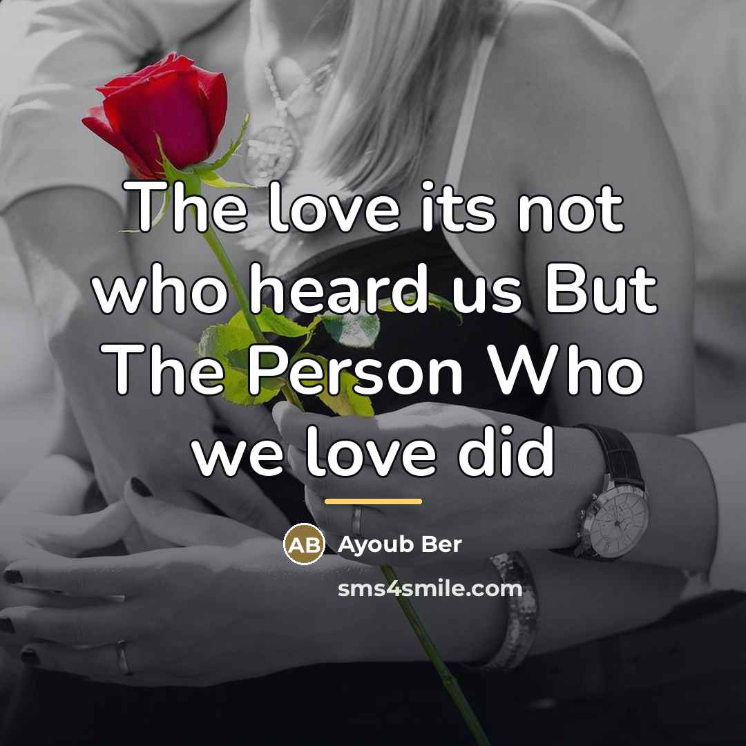 “The love its not who heard us But The Person…” quote by Ayoub Ber