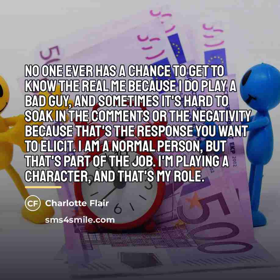 “No one ever has a chance to get to know…” quote by Charlotte Flair