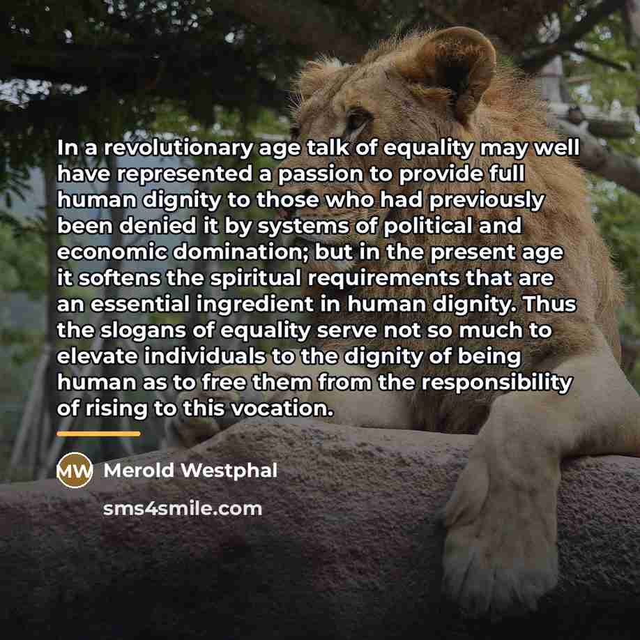 “In a revolutionary age talk of equality may well have…” quote by Merold Westphal