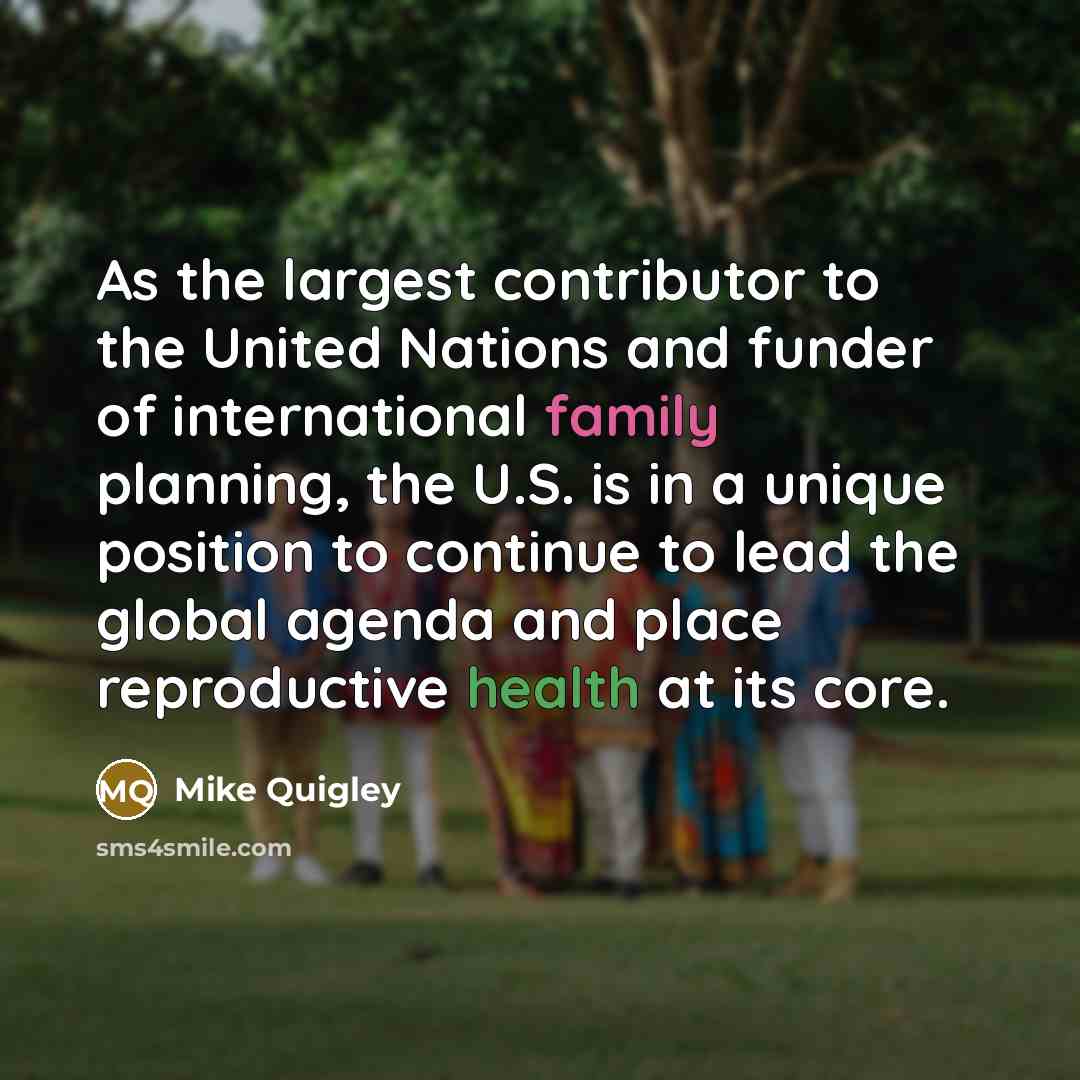 “As the largest contributor to the United Nations and funder…” quote by Mike Quigley