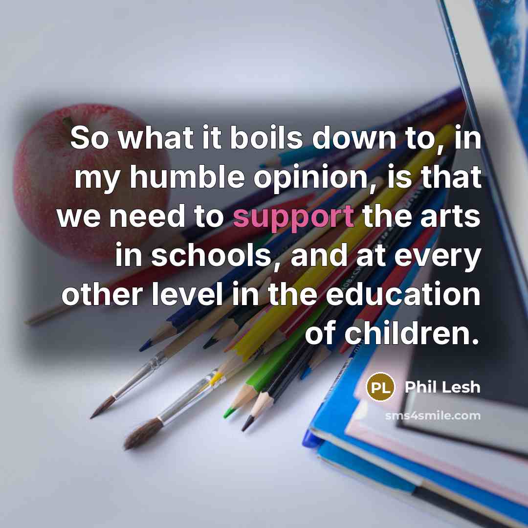 “So what it boils down to, in my humble opinion,…” quote by Phil Lesh