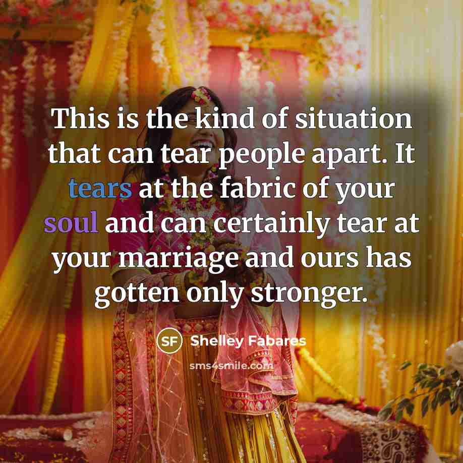 “This is the kind of situation that can tear people…” quote by Shelley Fabares