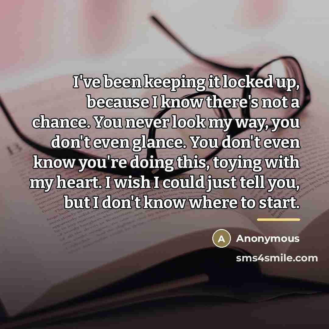 “I've been keeping it locked up, because I know there's…” quote by Anonymous