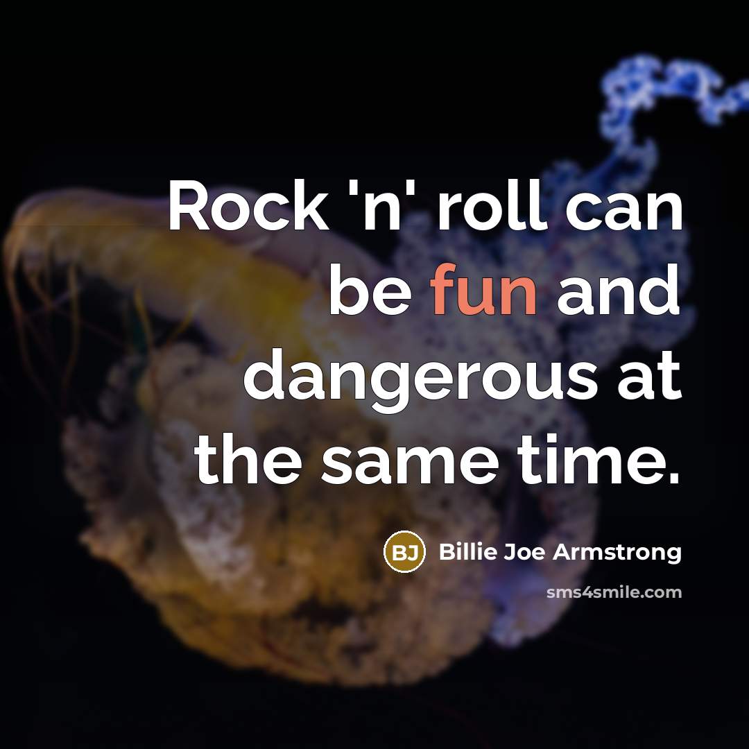 “Rock 'n' roll can be fun and dangerous at the…” quote by Billie Joe Armstrong