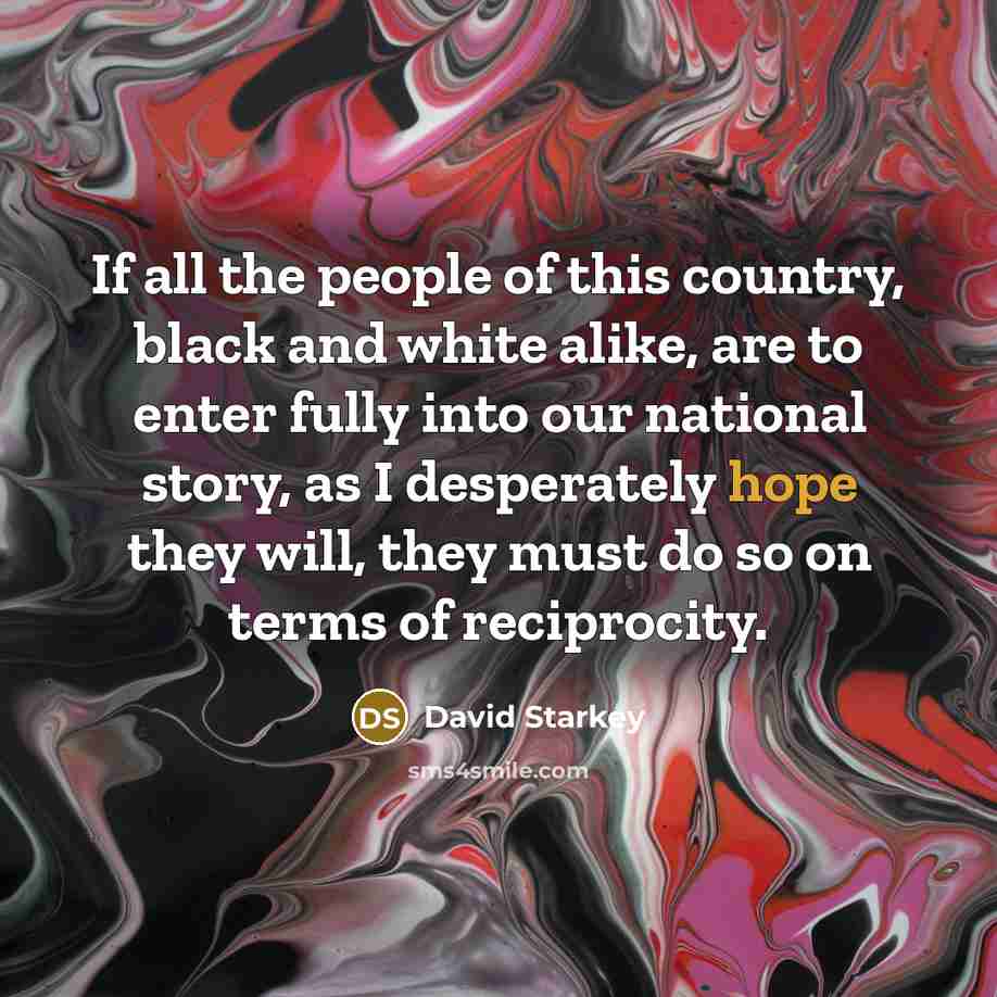 “If all the people of this country, black and white…” quote by David Starkey