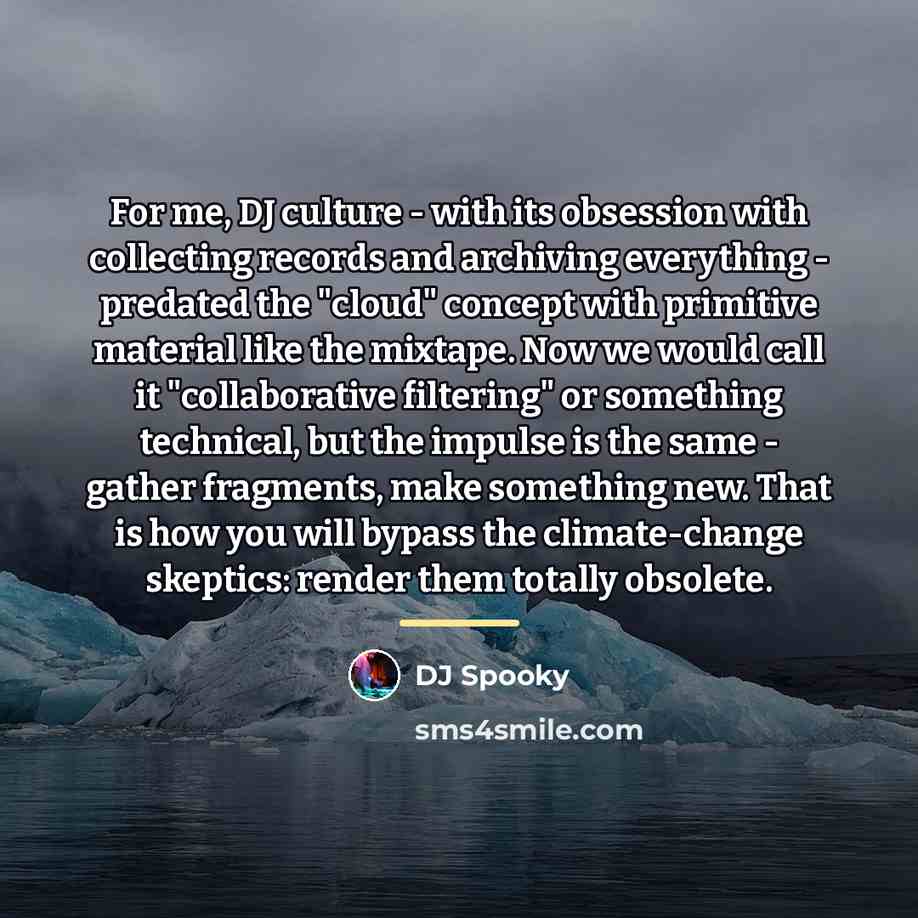“For me, DJ culture - with its obsession with collecting…” quote by DJ Spooky