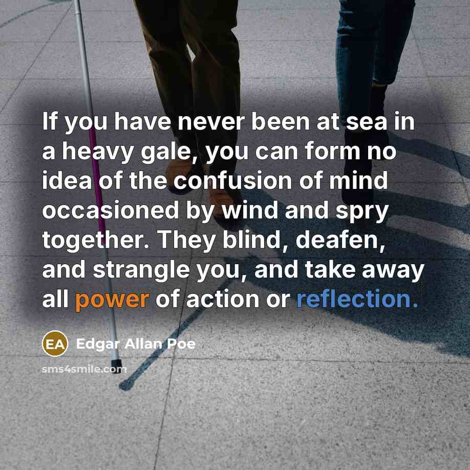“If you have never been at sea in a heavy…” quote by Edgar Allan Poe