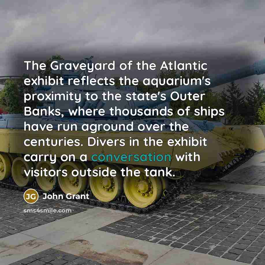 “The Graveyard of the Atlantic exhibit reflects the aquarium's proximity…” quote by John Grant