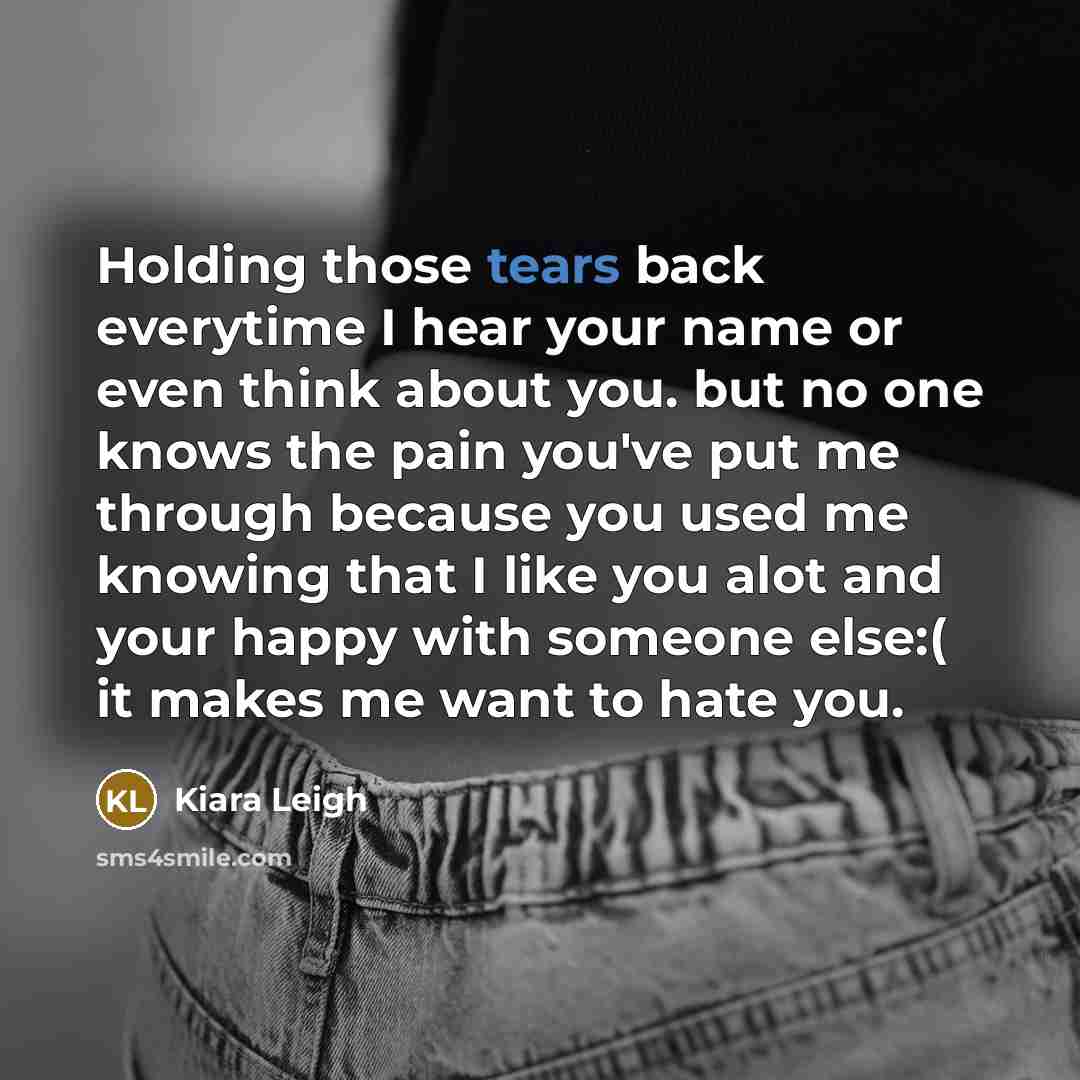 “Holding those tears back everytime I hear your name or…” quote by Kiara Leigh