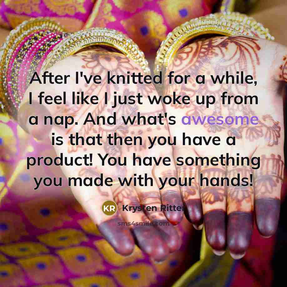 “After I've knitted for a while, I feel like I…” quote by Krysten Ritter