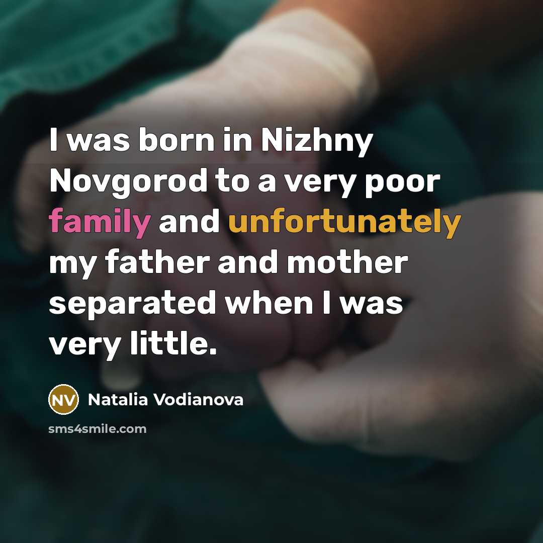 “I was born in Nizhny Novgorod to a very poor…” quote by Natalia Vodianova