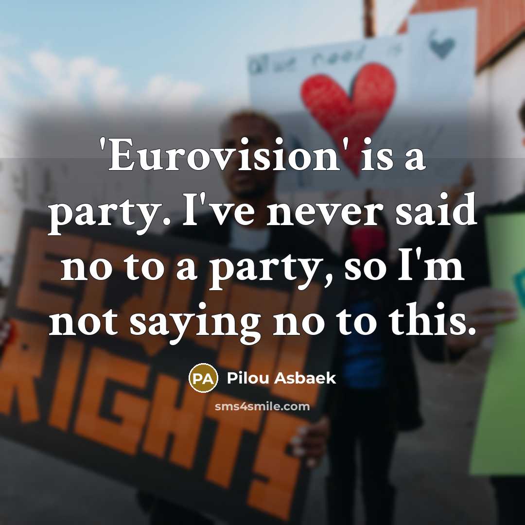 “'Eurovision' is a party. I've never said no to a…” quote by Pilou Asbaek