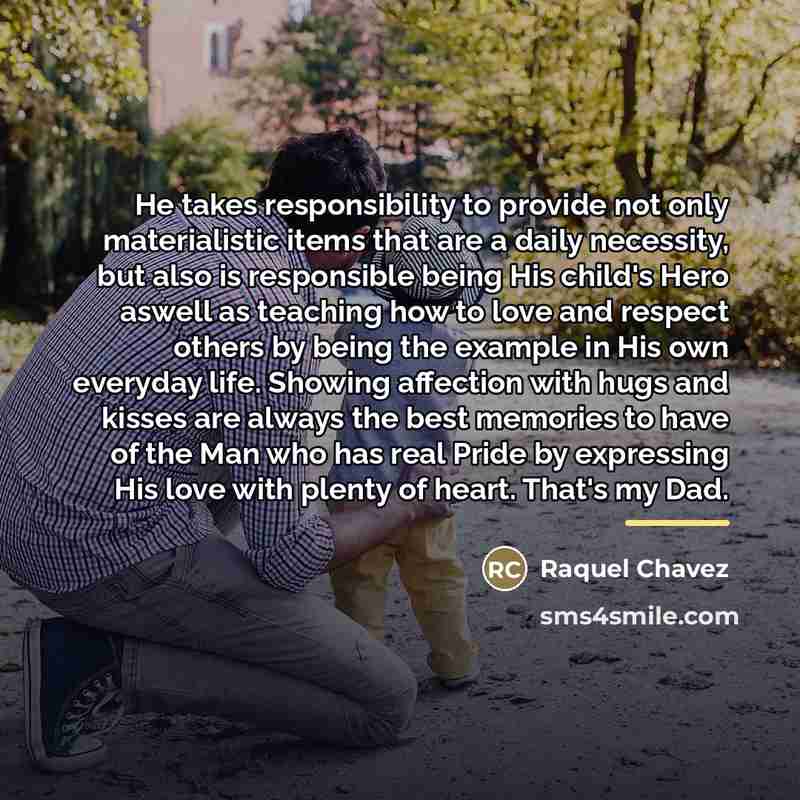 “He takes responsibility to provide not only materialistic items that…” quote by Raquel Chavez