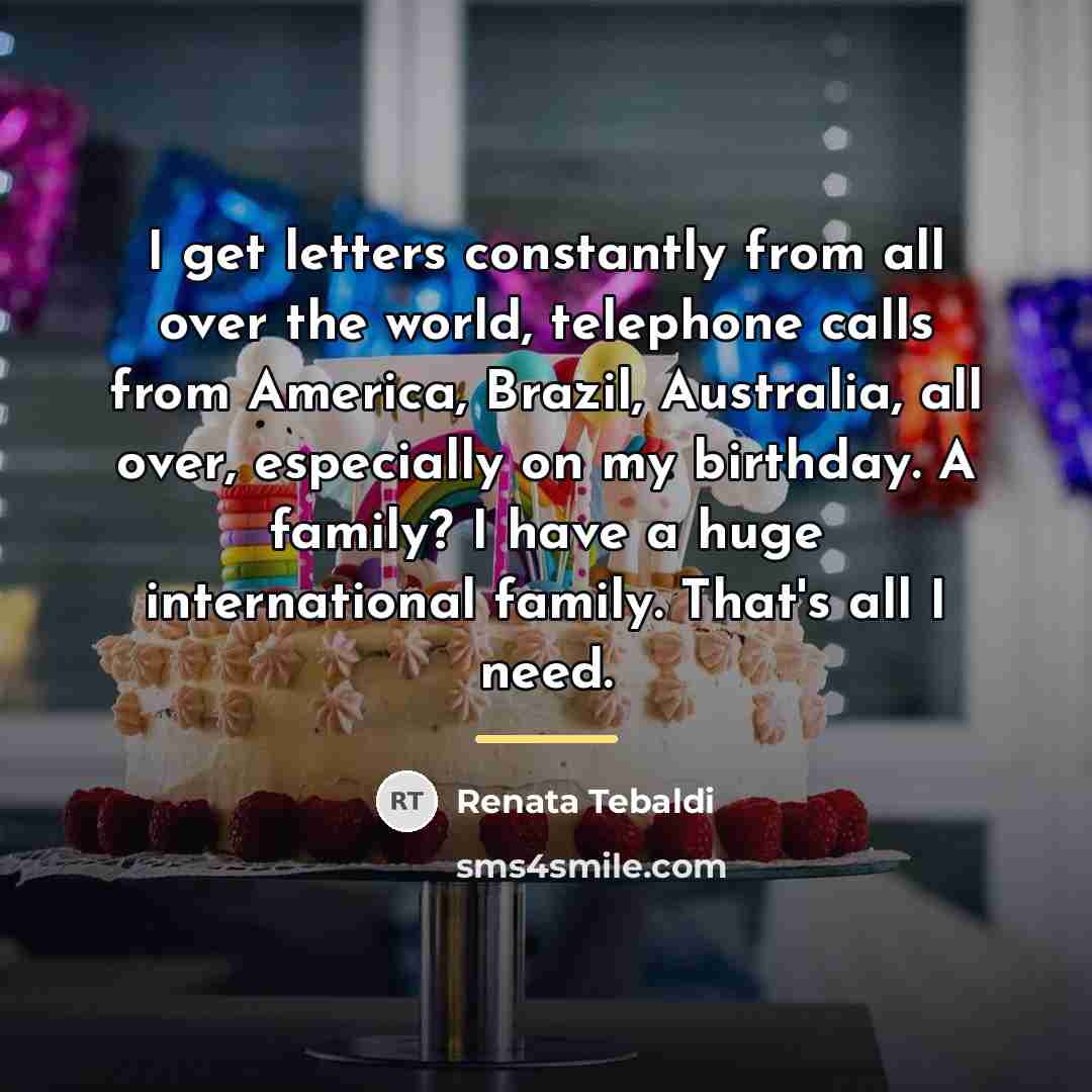 “I get letters constantly from all over the world, telephone…” quote by Renata Tebaldi