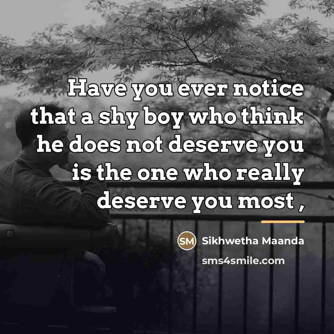 “Have you ever notice that a shy boy who think…” quote by Sikhwetha Maanda