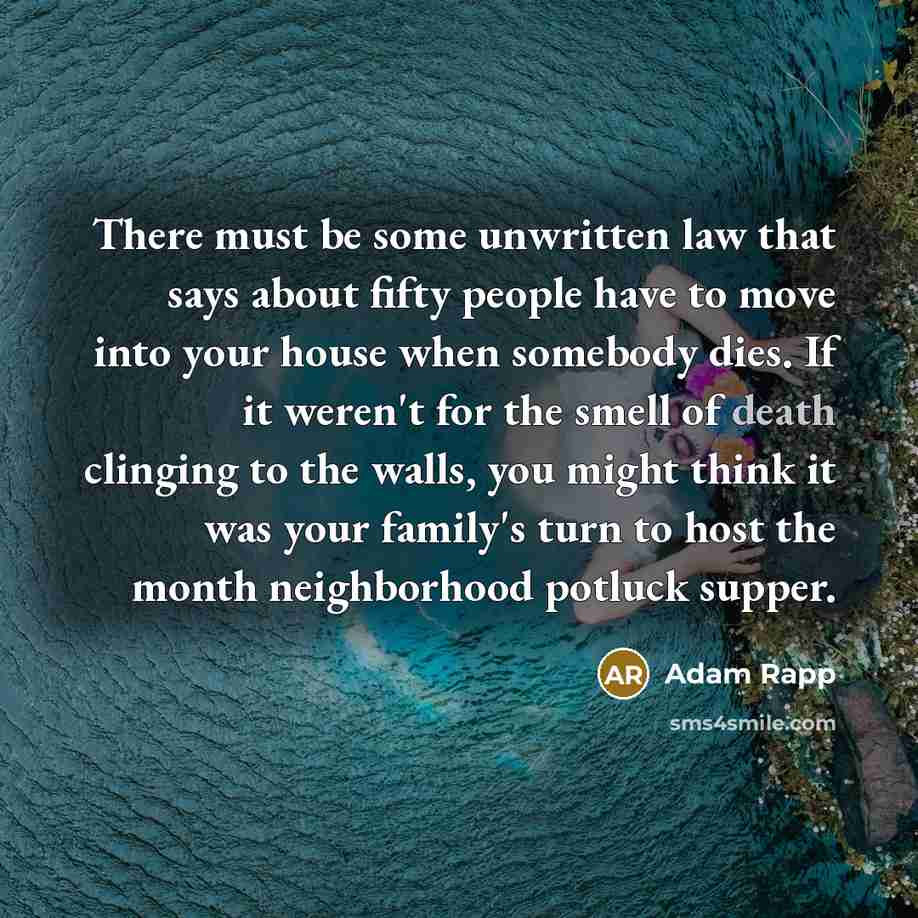 “There must be some unwritten law that says about fifty…” quote by Adam Rapp