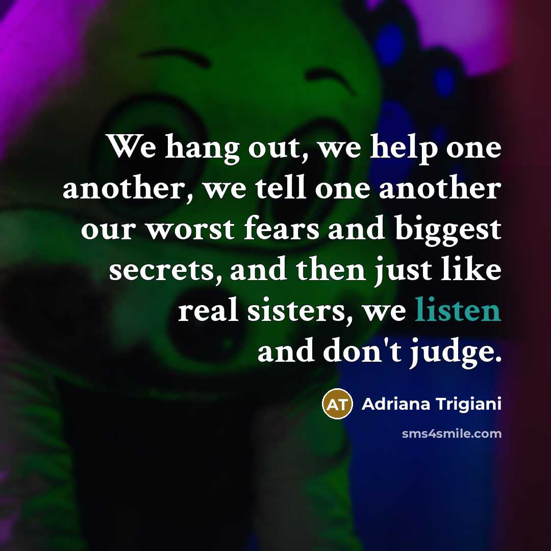 “We hang out, we help one another, we tell one…” quote by Adriana Trigiani