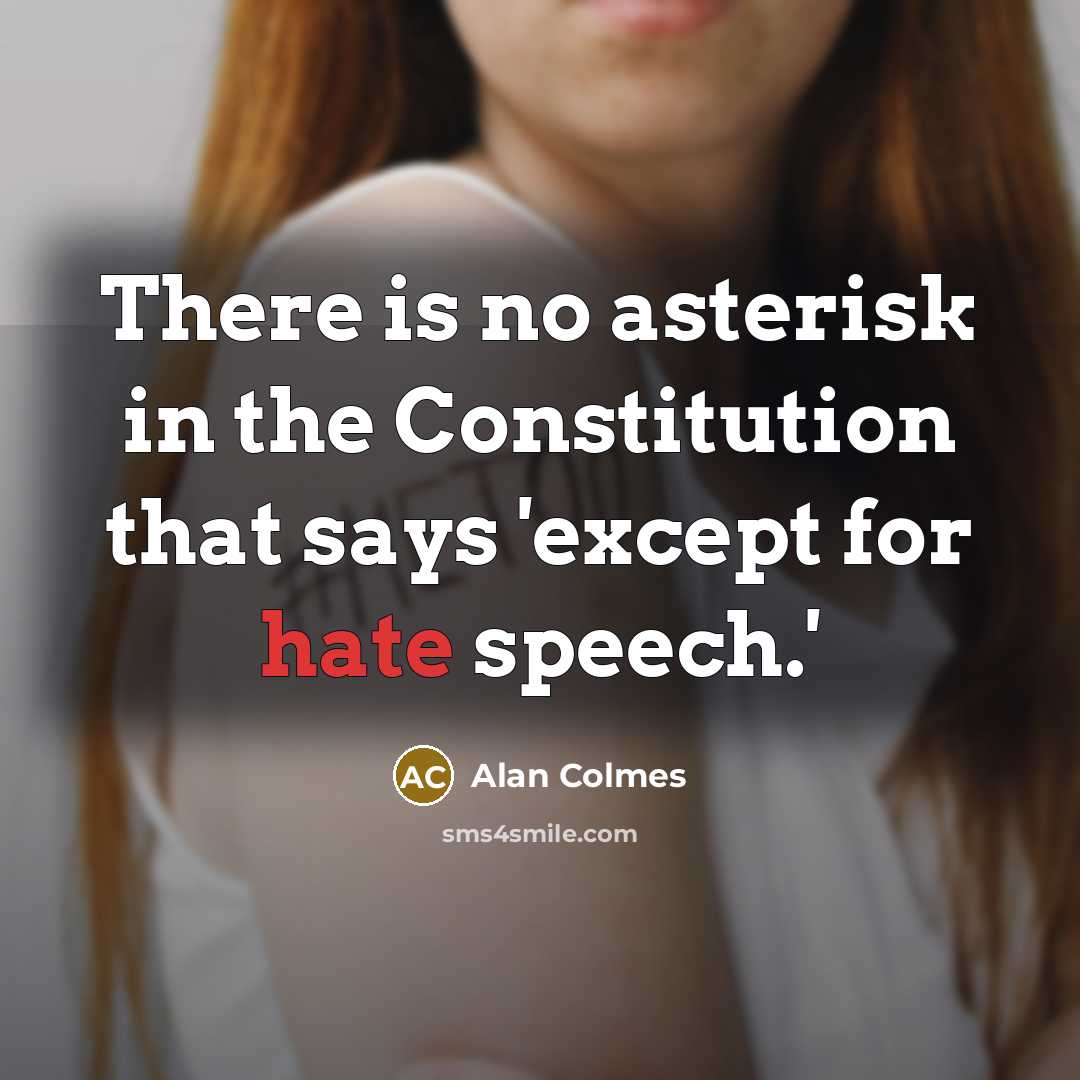 “There is no asterisk in the Constitution that says 'except…” quote by Alan Colmes