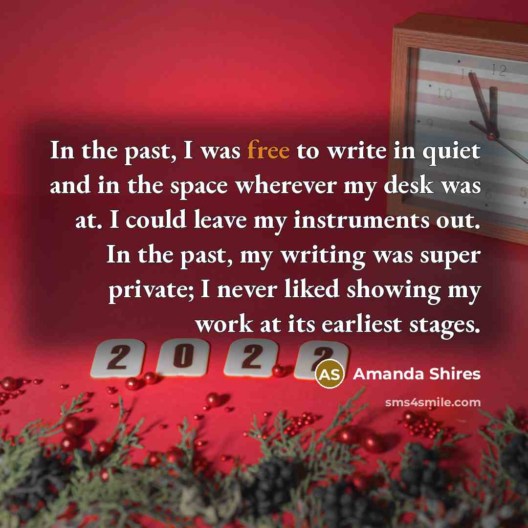 “In the past, I was free to write in quiet…” quote by Amanda Shires