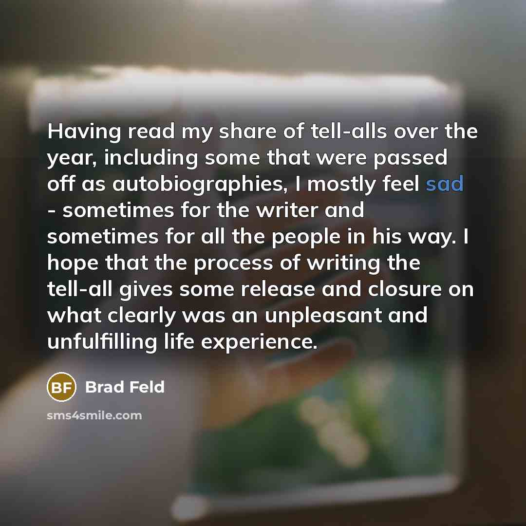 “Having read my share of tell-alls over the year, including…” quote by Brad Feld