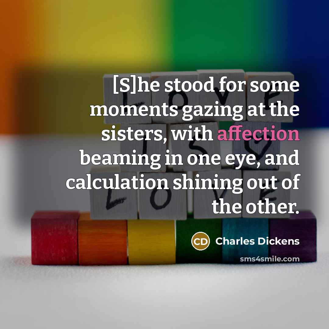 “[S]he stood for some moments gazing at the sisters, with…” quote by Charles Dickens