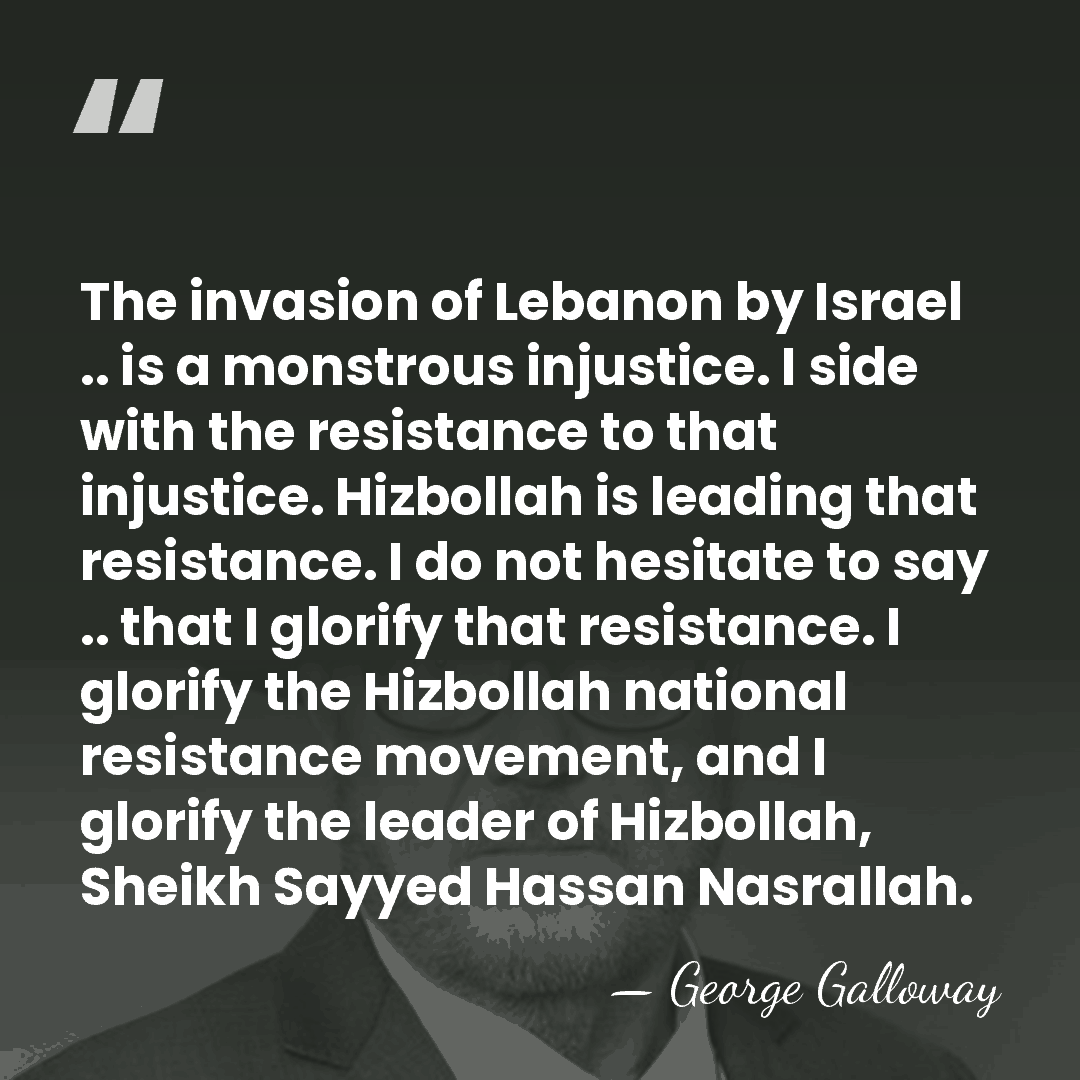 The invasion of Lebanon by Israel .. is a monstrous injustice. I&hellip; - George Galloway