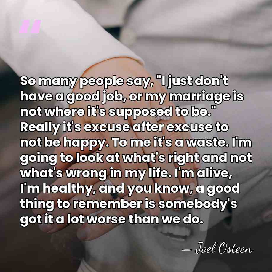 So many people say, "I just don't have a good job, or&hellip; - Joel Osteen