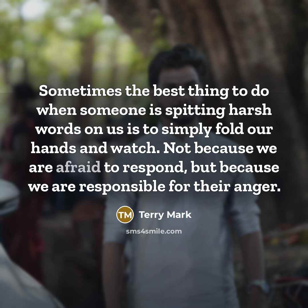 “Sometimes the best thing to do when someone is spitting…” quote by Terry Mark