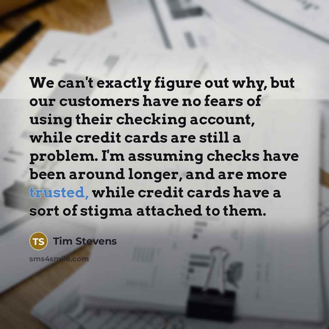“We can't exactly figure out why, but our customers have…” quote by Tim Stevens