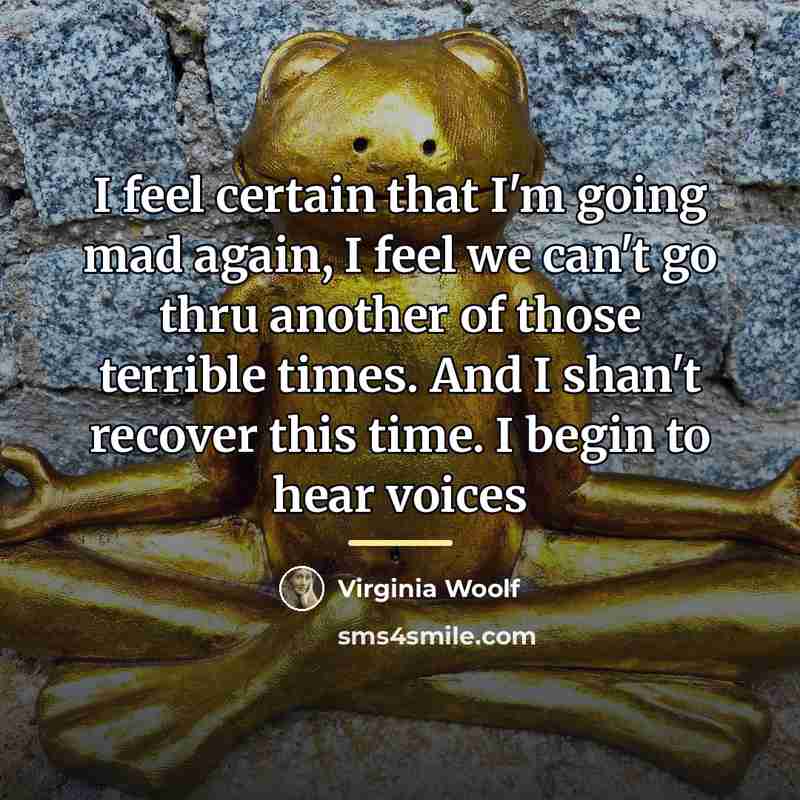 “I feel certain that I'm going mad again, I feel…” quote by Virginia Woolf