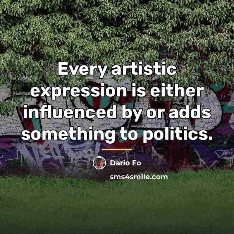 “Every artistic expression is either influenced by or adds something…” quote by Dario Fo