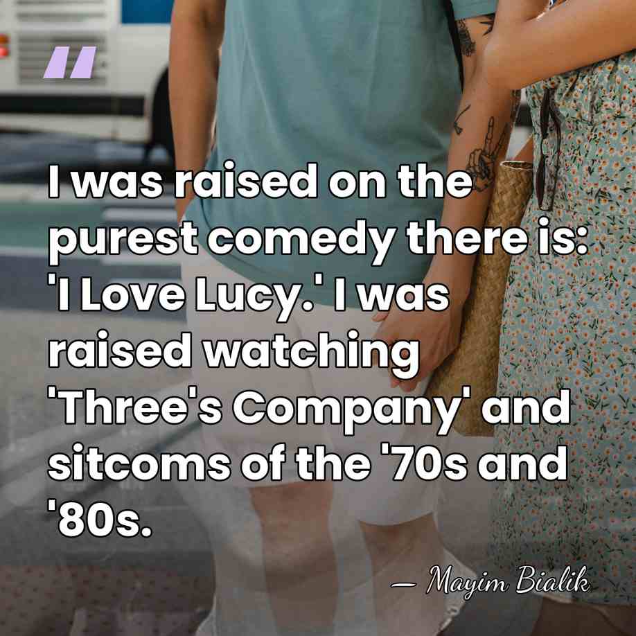 I was raised on the purest comedy there is: 'I Love Lucy.'&hellip; - Mayim Bialik