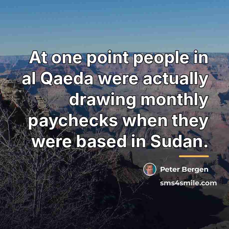 “At one point people in al Qaeda were actually drawing…” quote by Peter Bergen
