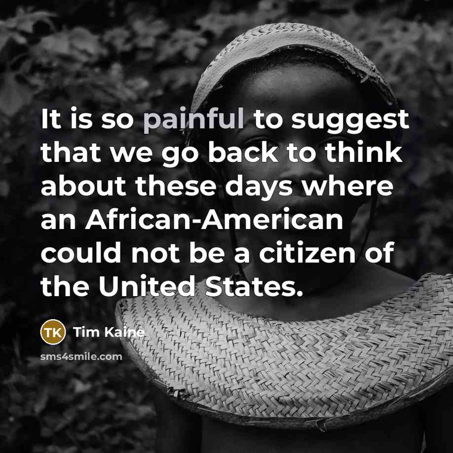 “It is so painful to suggest that we go back…” quote by Tim Kaine