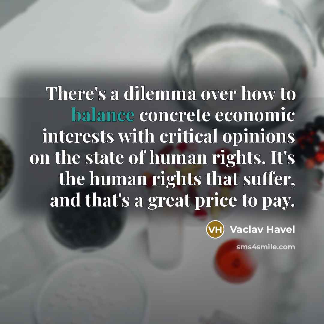 “There's a dilemma over how to balance concrete economic interests…” quote by Vaclav Havel