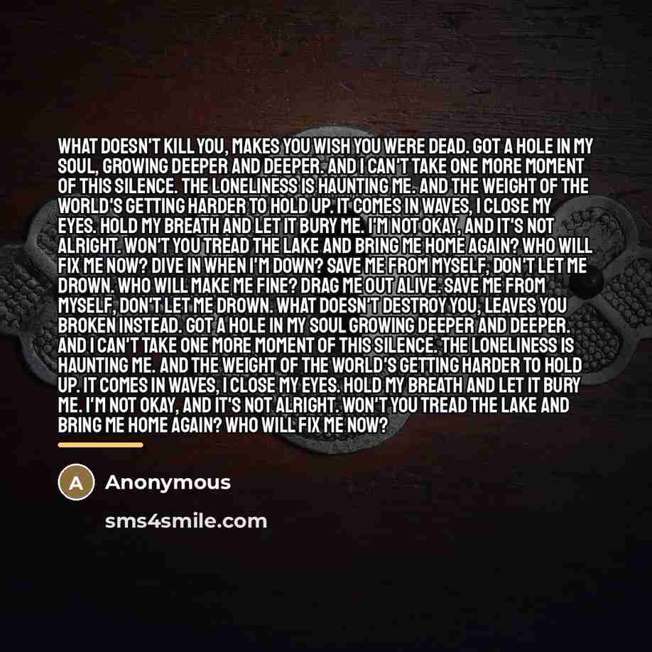 “What doesn't kill you, makes you wish you were dead.…” quote by Anonymous