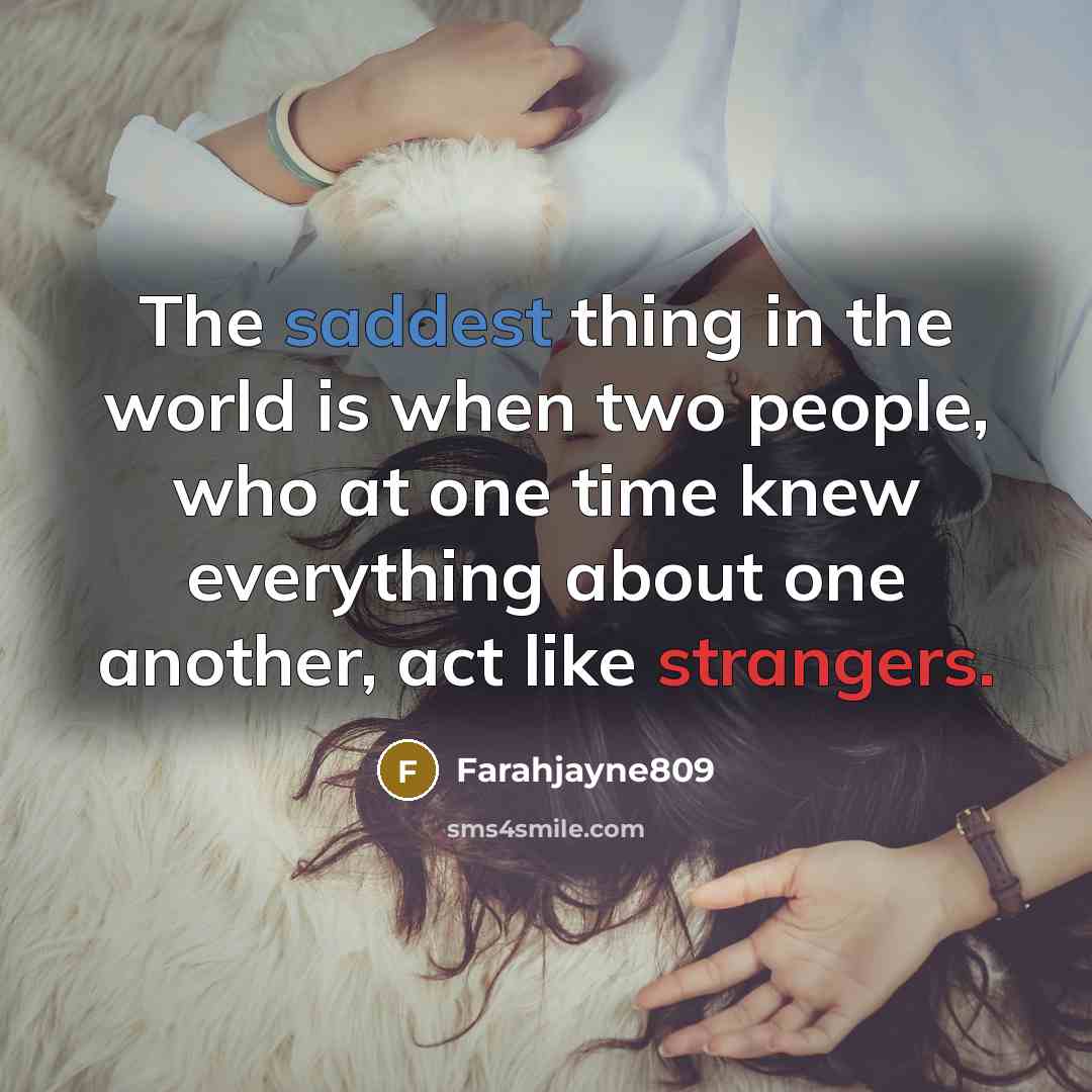 “The saddest thing in the world is when two people,…” quote by Farahjayne809