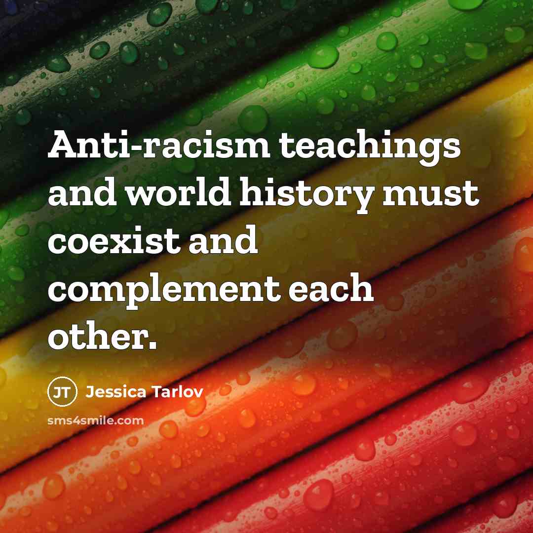 “Anti-racism teachings and world history must coexist and complement each…” quote by Jessica Tarlov