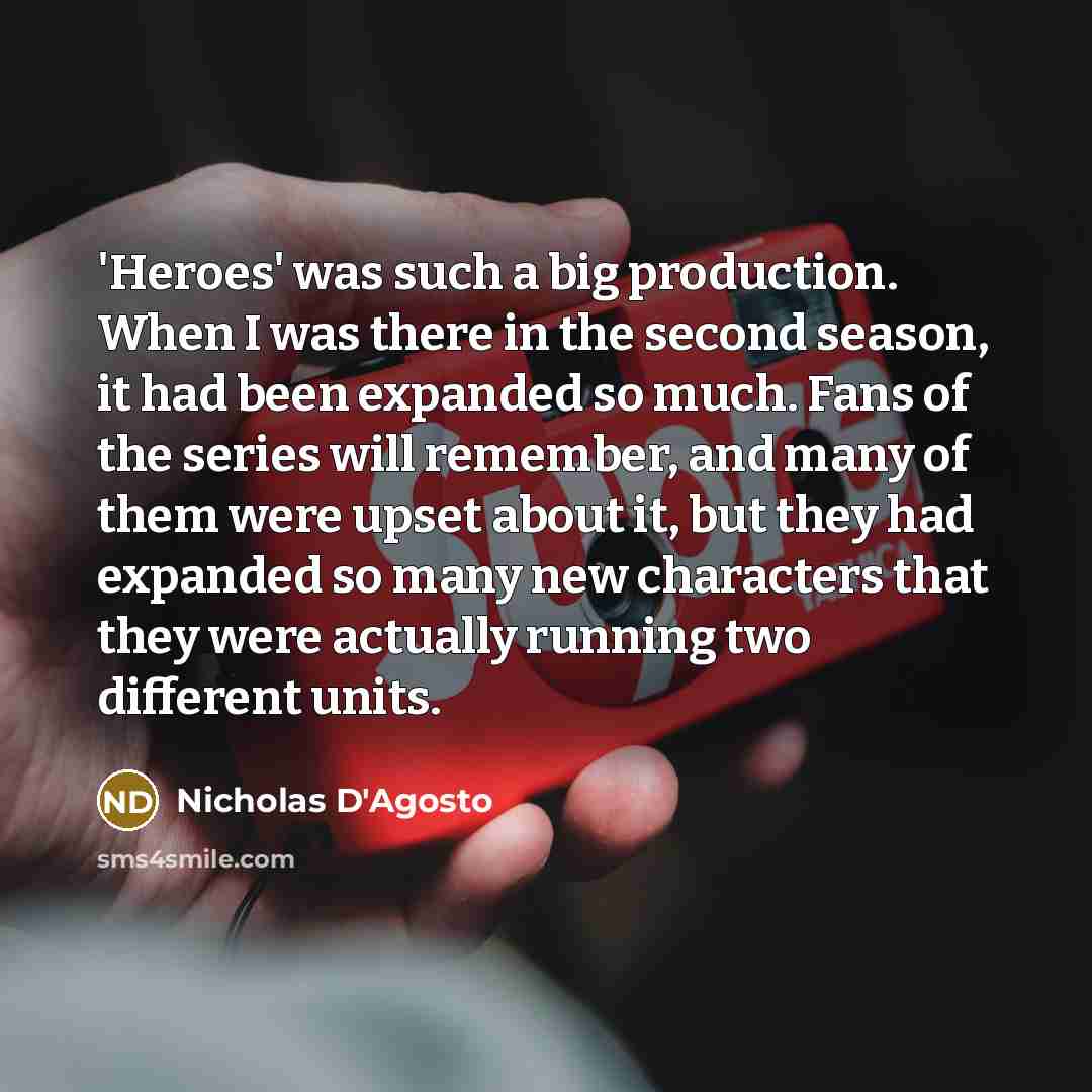 “'Heroes' was such a big production. When I was there…” quote by Nicholas D'Agosto