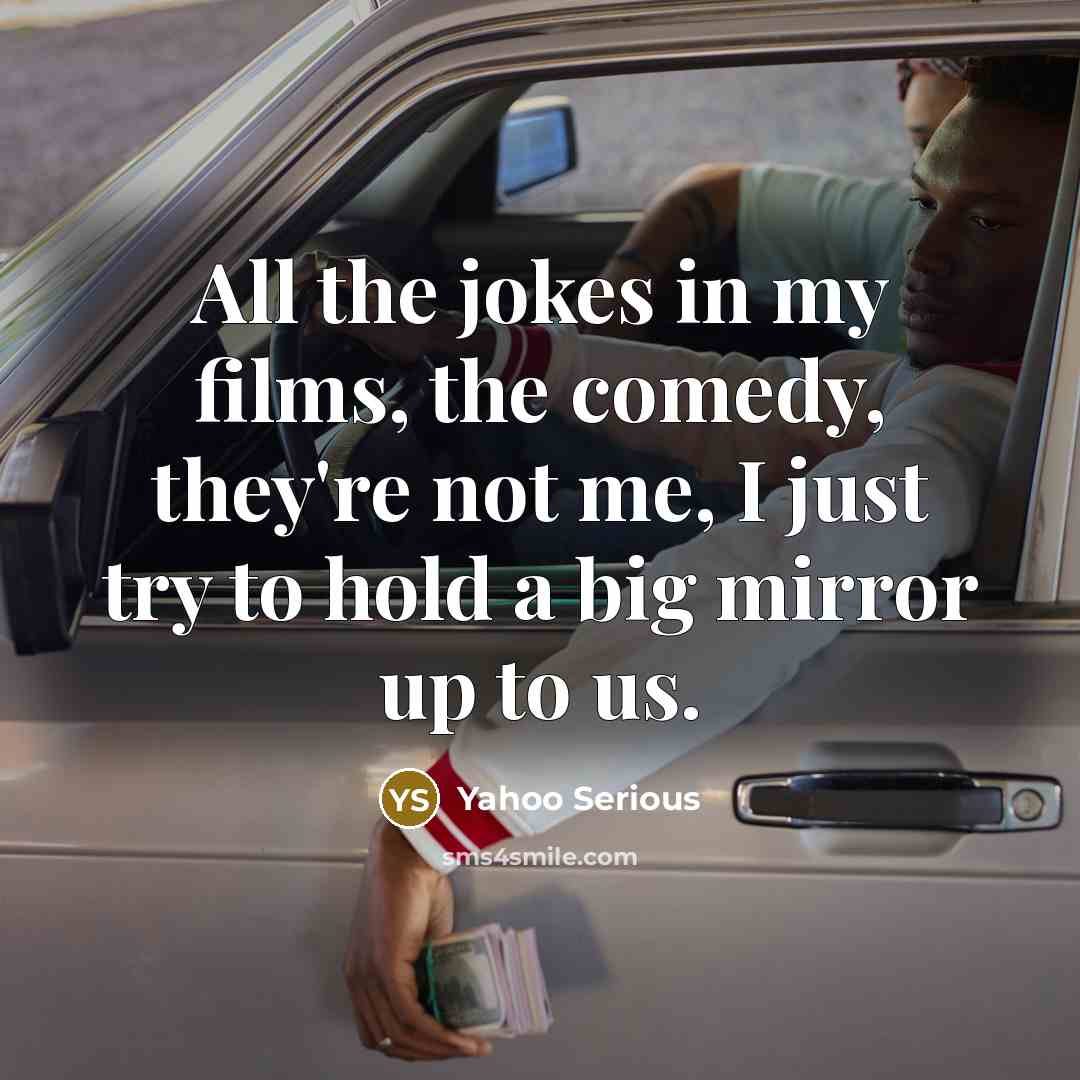 “All the jokes in my films, the comedy, they're not…” quote by Yahoo Serious