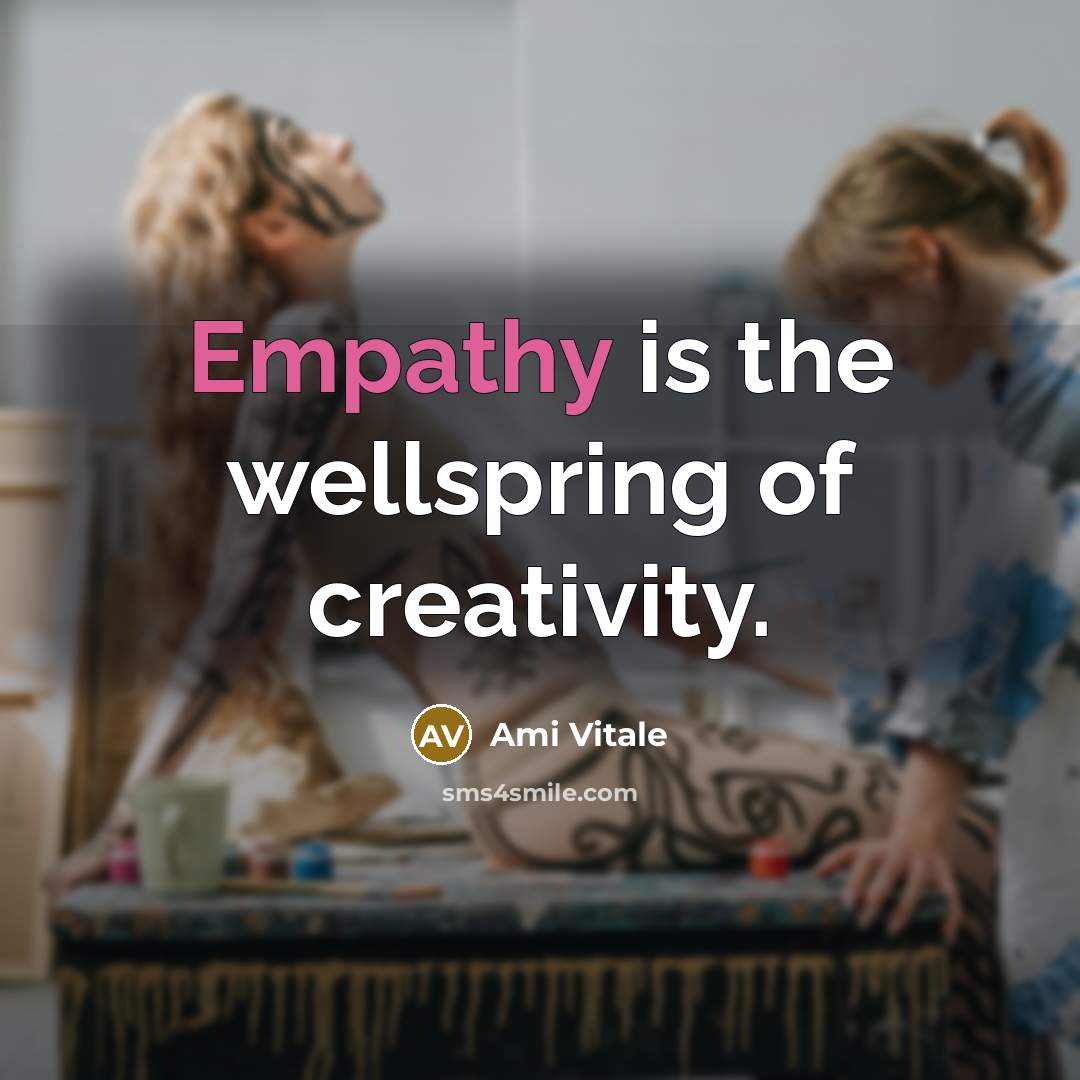 “Empathy is the wellspring of creativity.…” quote by Ami Vitale