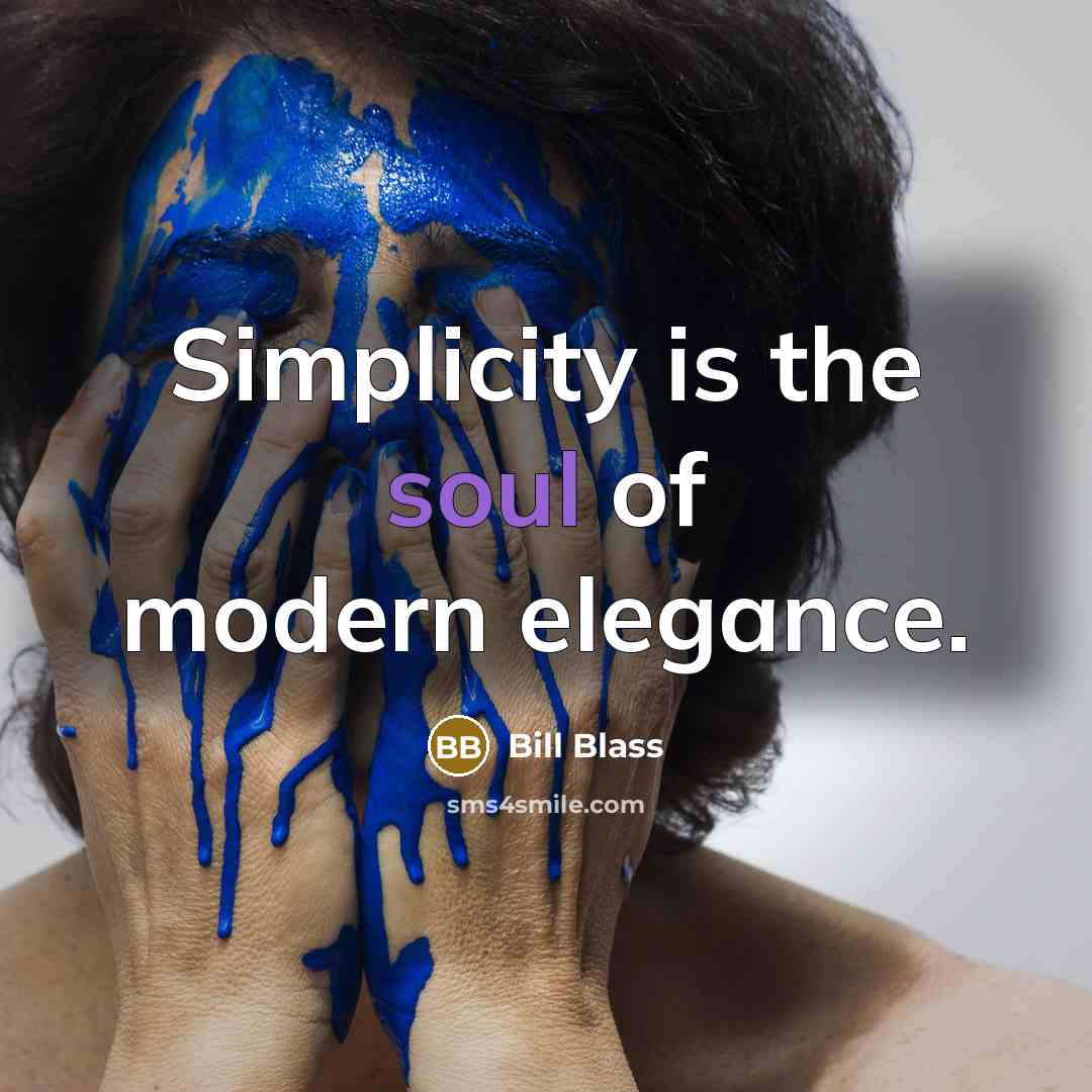 “Simplicity is the soul of modern elegance.…” quote by Bill Blass