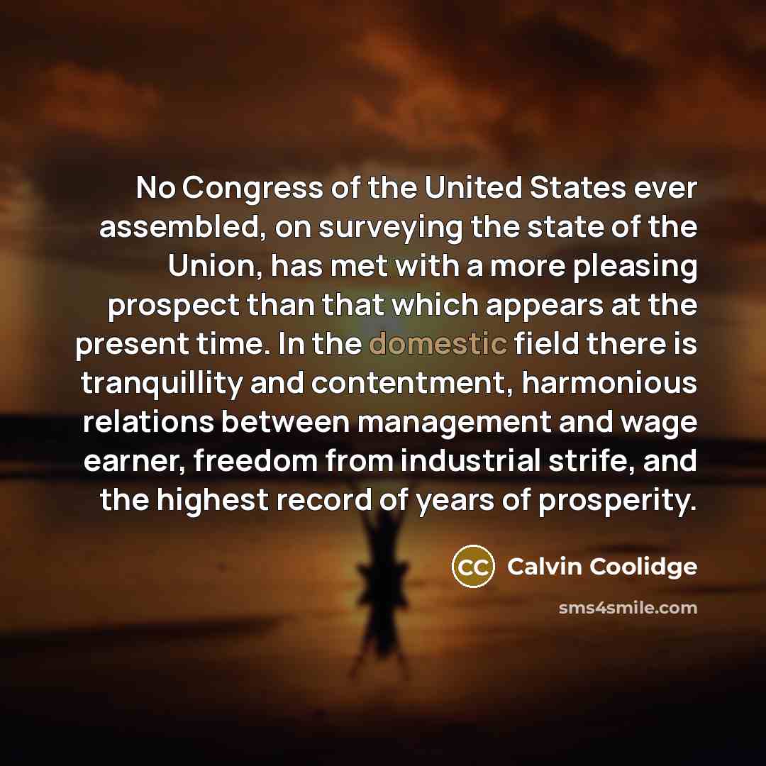 “No Congress of the United States ever assembled, on surveying…” quote by Calvin Coolidge