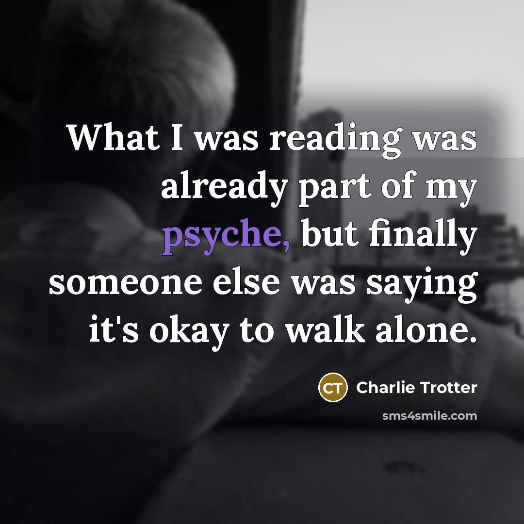 “What I was reading was already part of my psyche,…” quote by Charlie Trotter