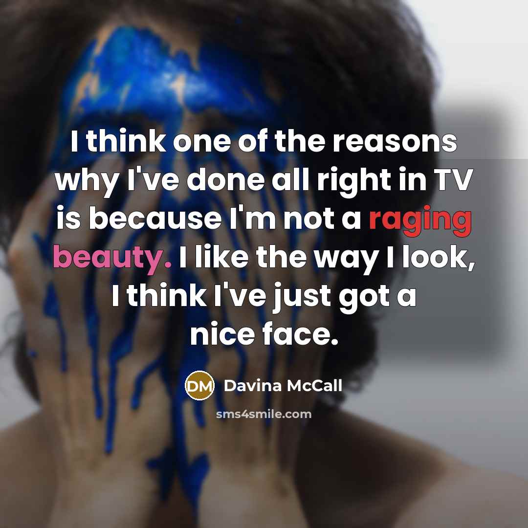“I think one of the reasons why I've done all…” quote by Davina McCall