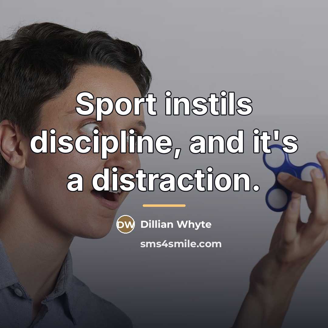 “Sport instils discipline, and it's a distraction.…” quote by Dillian Whyte