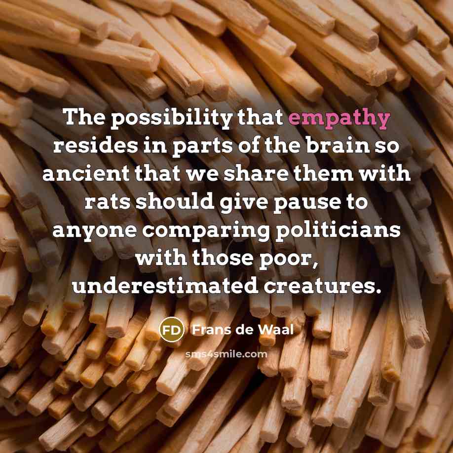 “The possibility that empathy resides in parts of the brain…” quote by Frans de Waal