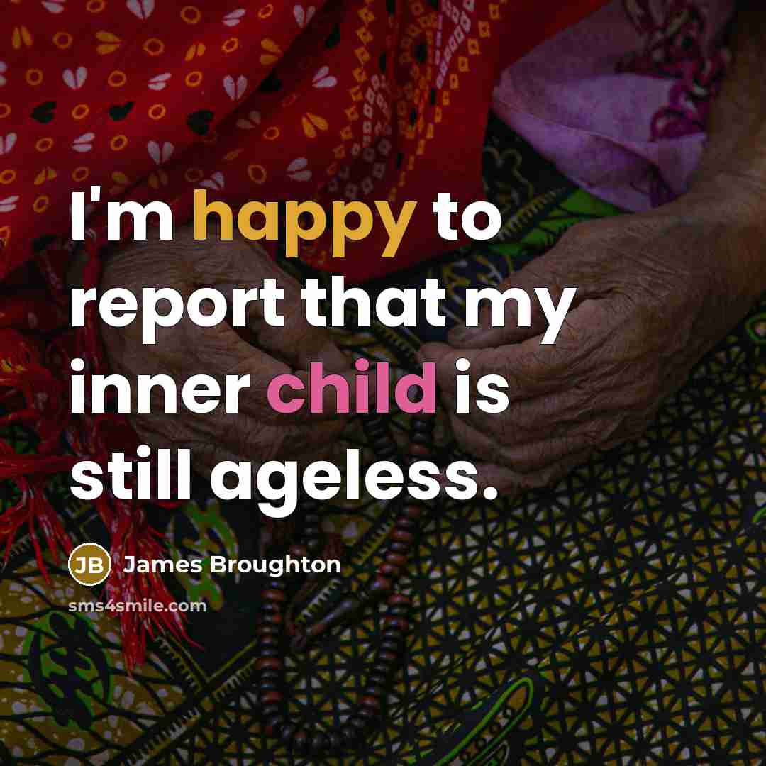 “I'm happy to report that my inner child is still…” quote by James Broughton